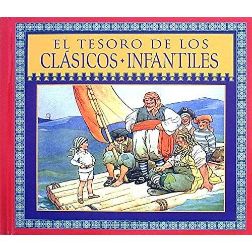 El Tesoro De Los Clásicos Infantiles (Spanish Edition)