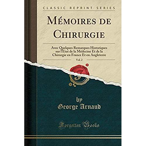Arnaud, G: Mémoires De Chirurgie, Vol. 2