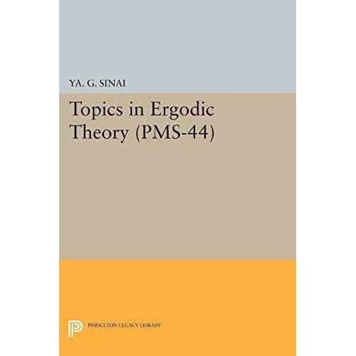 Topics In Ergodic Theory (Pms-44), Volume 44