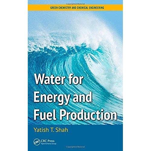 Water For Energy And Fuel Production