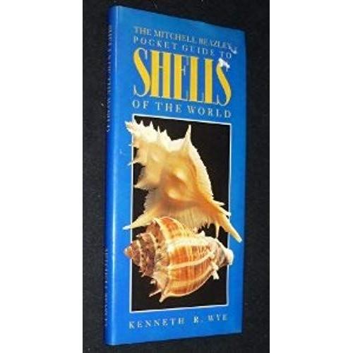 Pocket Guide To Shells Of The World (Mitchell Beazley Pocket Guides)