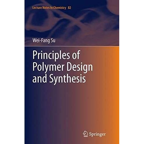Principles Of Polymer Design And Synthesis