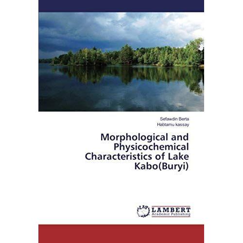 Morphological And Physicochemical Characteristics Of Lake Kabo(Buryi)