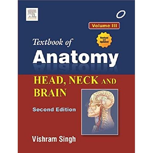 Textbook Of Anatomy Head, Neck, And Brain; Volume Iii