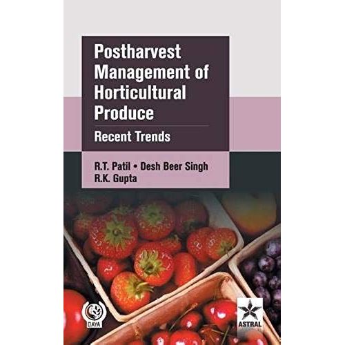 Postharvest Management Of Horticultural Produce: Recent Trends