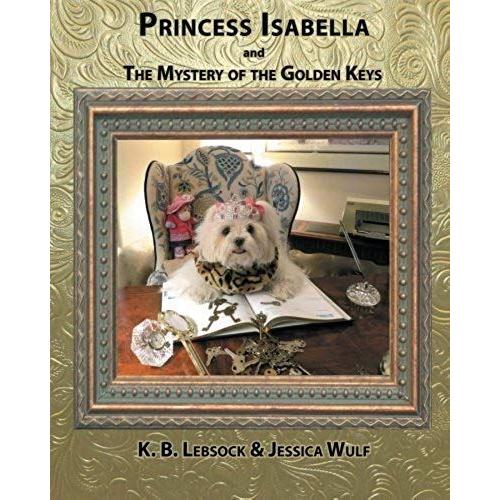 Princess Isabella And The Mystery Of The Golden Keys