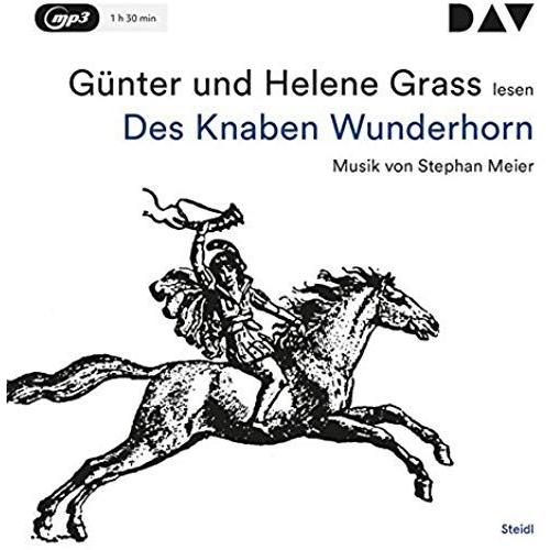 Des Knaben Wunderhorn: Lesung Mit Musik Mit Günter Grass U.A. (1 Mp3-Cd)