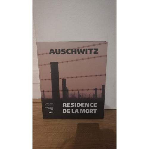 Auschwitz, Résidence De La Mort