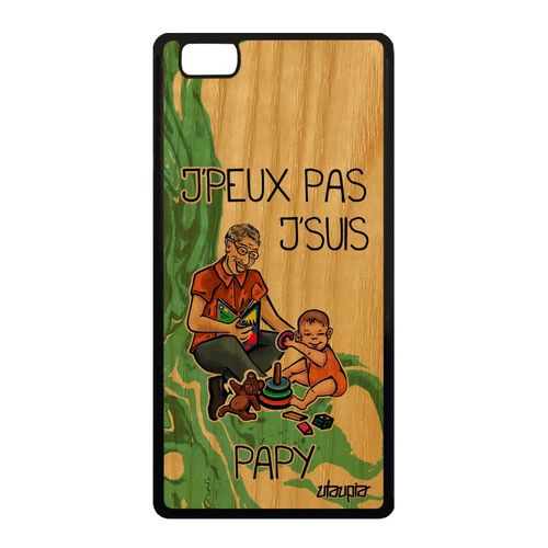 Coque Bois Silicone J'peux Pas J'suis Papy Pour Huawei P8 Lite 2015 Vert Comique Je Jpeux Grand Pere Smartphone Texte Drole Bebe De