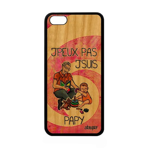 Coque En Bois Apple Iphone 5c Silicone J'peux Pas J'suis Papy Personnalisé Naissance Garcon Humour Je Papi Rose Antichoc Texte Motif