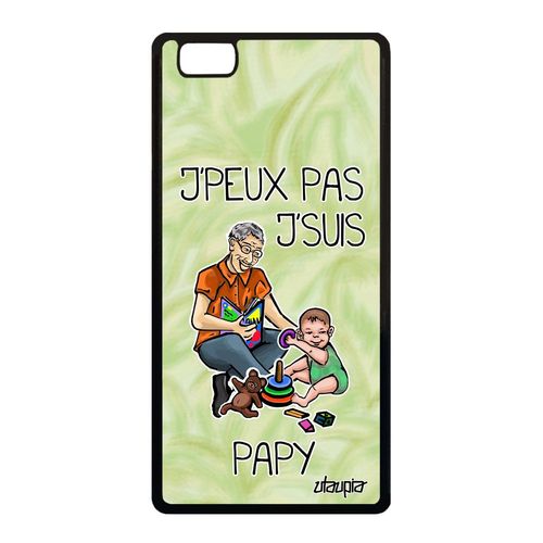 Coque Huawei P8 Lite 2015 Silicone J'peux Pas J'suis Papy Drole Naissance Fille Unique Case Comique Jpeux Aluminium Humour Je Vert