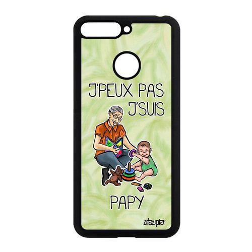Coque Honor 7a Silicone J'peux Pas J'suis Papy Comique Papi Vert Jpeux Antichoc Cadeau Fete Des Grands Peres Je Humour Bd Drole 4g