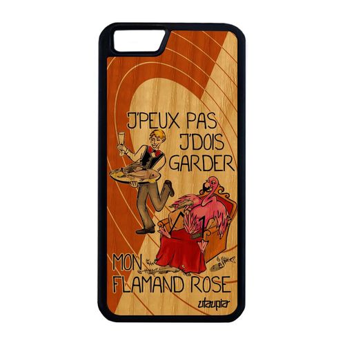 Coque Silicone Iphone 6 6s Plus Bois Veritable J'peux Pas J'dois Garder Mon Flamand Rose Oiseau De Protection Humour Drole Je
