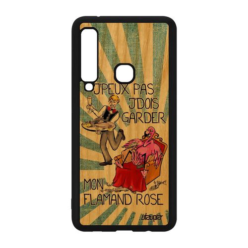 Coque Samsung Galaxy A9 2018 En Bois Silicone Humour J'peux Pas J'dois Garder Mon Flamand Rose Je Jpeux De Protection Made In France