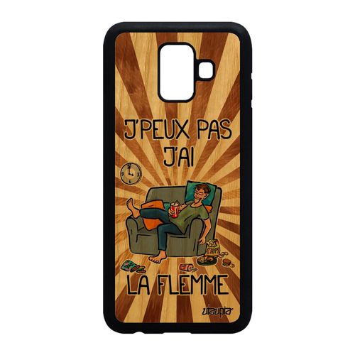 Coque Silicone Antichoc Samsung Galaxy A6 2018 Bois J'peux Pas J'ai La Flemme Souple Je Mobile Feignant Dessin Marron Drole Fatigué