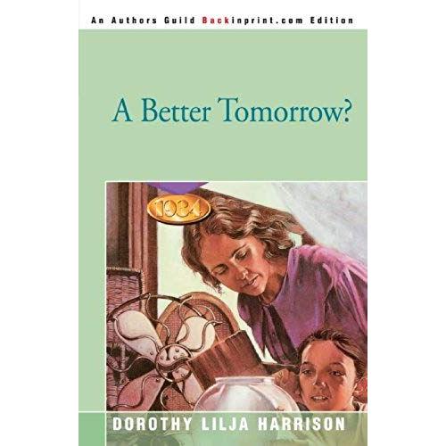 A Better Tomorrow?