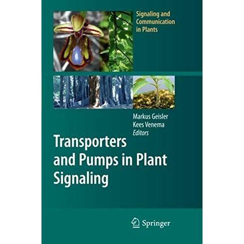 Transporters And Pumps In Plant Signaling