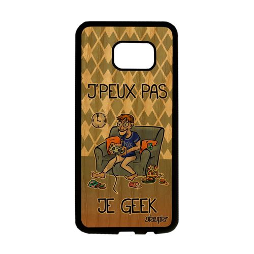 Coque J'peux Pas Je Geek Galaxy S7 Edge Bois Silicone Humour Antichoc Jpeux Play Drole Console Vert Gamer Rigide Jeux Video Samsung