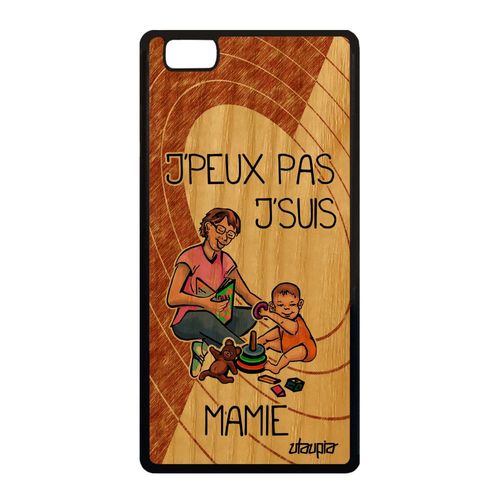 Coque Huawei P8 Lite 2015 Bois Silicone J'peux Pas J'suis Mamie Housse Marron Humour Je Dessin Humoristique Enfant Jpeux Mamy Case