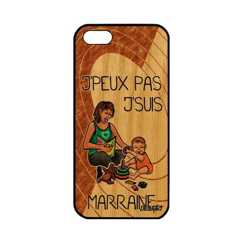Coque Iphone 5 5s Se Bois Silicone Humour J'peux Pas J'suis Marraine Marron Enfant Humoristique Drole Case Telephone Texte Je Apple