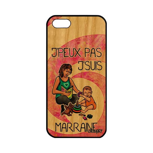 Coque Bois Pour Apple Iphone 5 5s Se Silicone J'peux Pas J'suis Marraine Motif Telephone Rose De Protection Drole Naissance Garcon