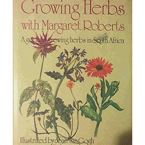 Growing Herbs With Margaret Roberts: Guide To Growing Herbs In South Africa