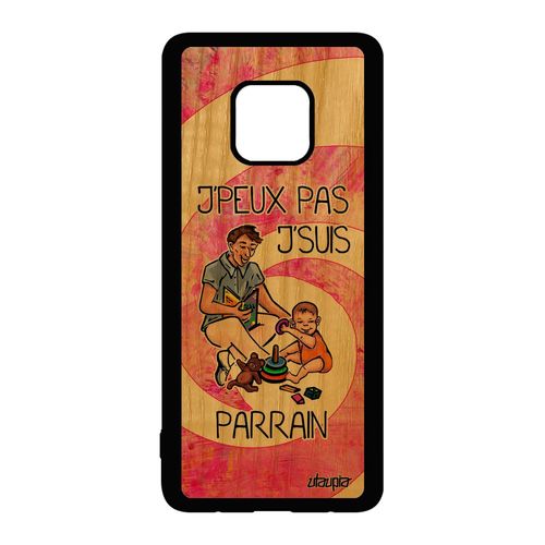 Coque Bois Huawei Mate 20 Pro Silicone Humour J'peux Pas J'suis Parrain Naissance Garcon Housse Design Texte Je Jpeux Rose Etui De