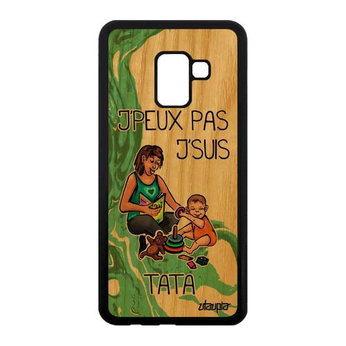 Coque Pour Galaxy A8 2018 En Bois Silicone J'peux Pas J'suis Tata Humour Tante Souple Drole Housse Vert Dessin Case Jpeux De Samsung