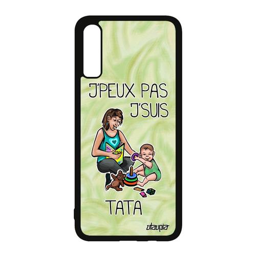 Coque A70 Silicone J'peux Pas J'suis Tata Je Drole Portable Comique Telephone Cadeau D'anniversaire Naissance Fille Samsung Galaxy