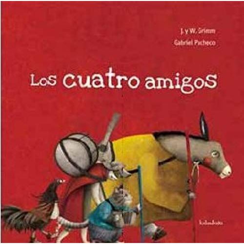 Grimm, W: Cuatro Amigos