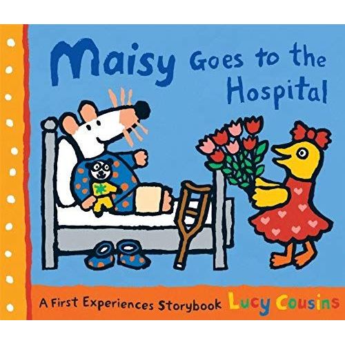 Maisy Goes To The Hospital