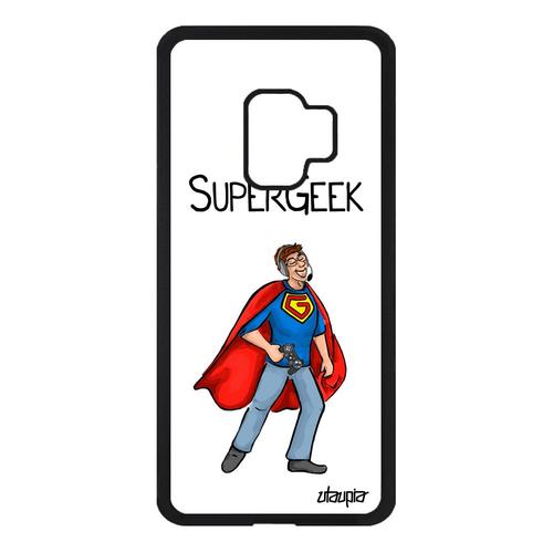 Coque Super Geek Pour Galaxy S9 Silicone Comique Humour Personnalisé Dessin Heros Blanc Texte Case Portable Nerd Console Alu Samsung