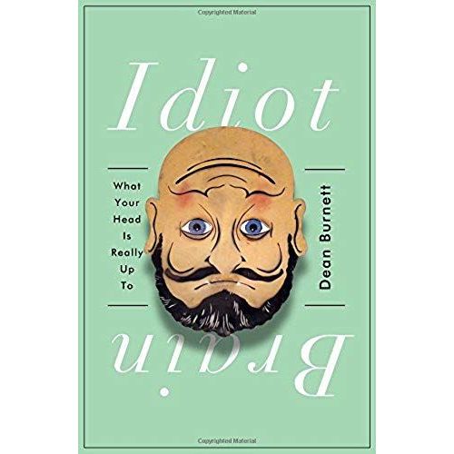 Idiot Brain