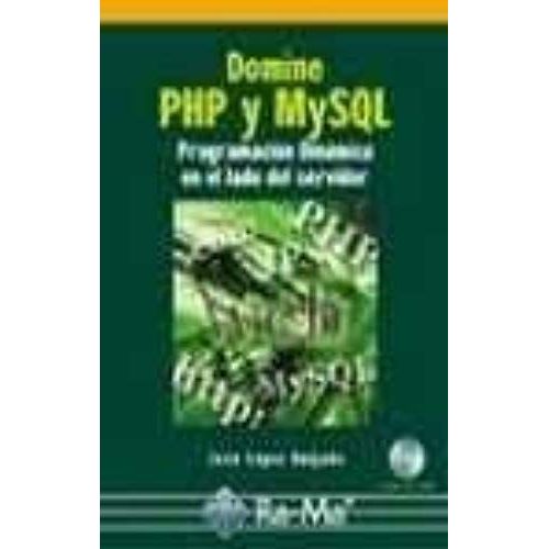 López Quijado, J: Domine Php Y Mysql : Programación Dinámica