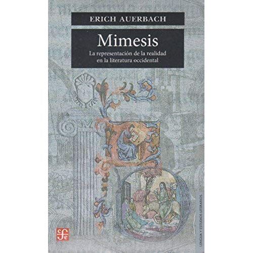 Mimesis: La Representacion De La Realidad En La Literatura Occidental