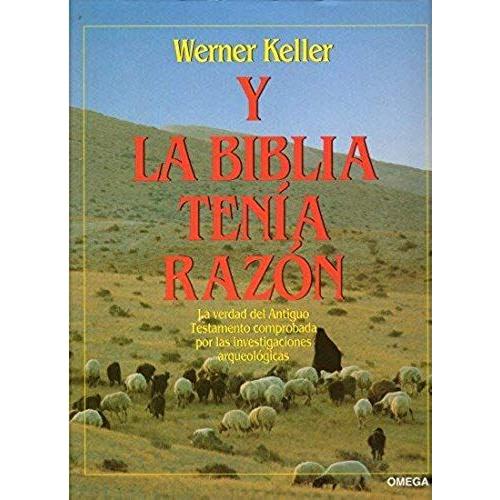 Y La Biblia Tenía Razón