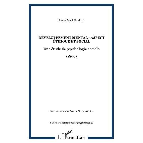 Développement Mental: Aspect Éthique Et Social: Une Éthique Psychologique Sociale