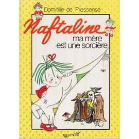  Naftaline, N° 3 : Les Gribouillages de Naftaline - Domitille DE  PRESSENSE - Livres