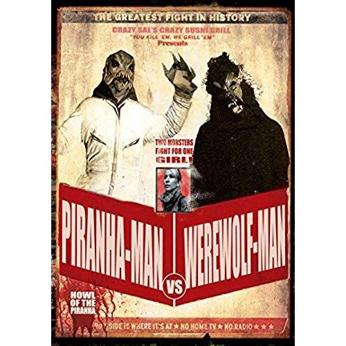 Piranha-Man Vs. Werewolf-Man: Howl Of The Piranha