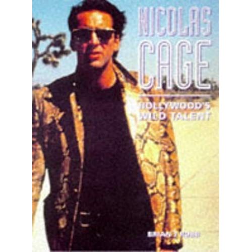Nicolas Cage: Hollywood's Wild Talent