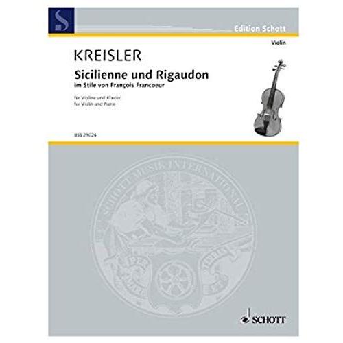 Schott Kreisler Fritz - Sicilienne And Rigaudon - Violin And Piano Classical Sheets Violin