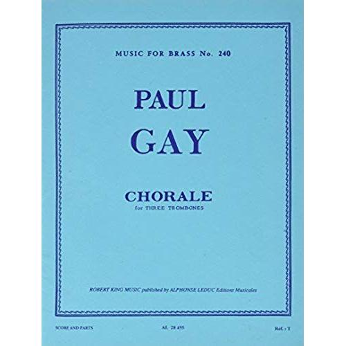 Paul Gay: Choral (Trombones 3)