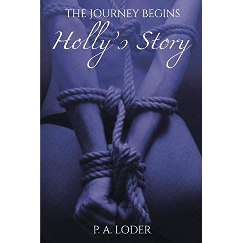 The Journey Begins-Holly's Story
