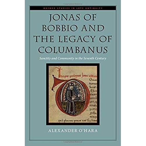 Jonas Of Bobbio And The Legacy Of Columbanus