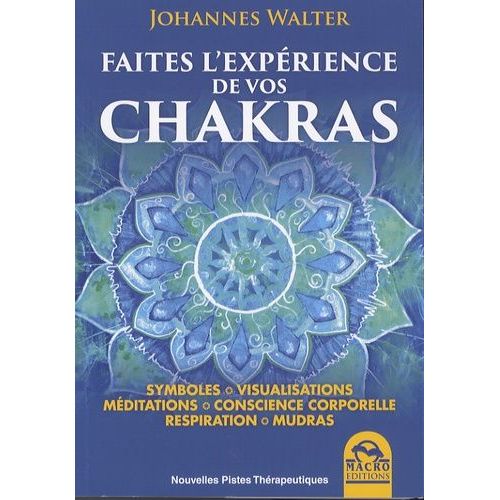 Faites L'expérience De Vos Chakras
