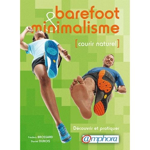 Barefoot Et Minimalisme - Courir Naturel