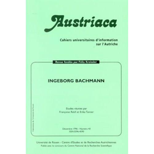 Cahiers Universitaires D'information Sur L'autriche N°43 - Ingeborg Bachman