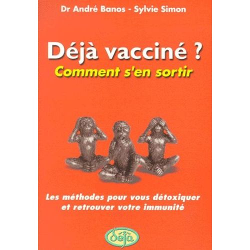 Déjà Vacciné ? Comment S'en Sortir
