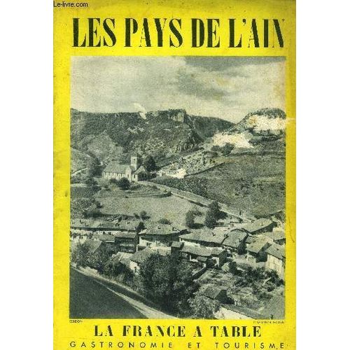 La France À Table - Table, Tourisme, Santé N° 50 - Octobre 1954 : Les Pays De L Ain : En Bresse - Vestiges Folkloriques - Brillat-Savarin - La Gastronomie Dans Les Pays De L Ain - Le Pays De Gex