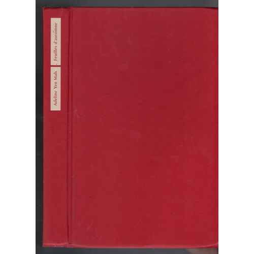Adeline Yen Mah: " Feuilles D'automne " -- Éditions France Loisirs - 01/04/2002 - I.S.B.N: 9782744151866